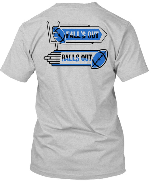 Fall's Out Balls Out T Shirt, I Love Football T Shirt