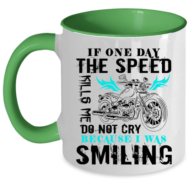 Awesome Motorcycles Coffee Mug, Do Not Cry Because I was Smiling Accent Mug