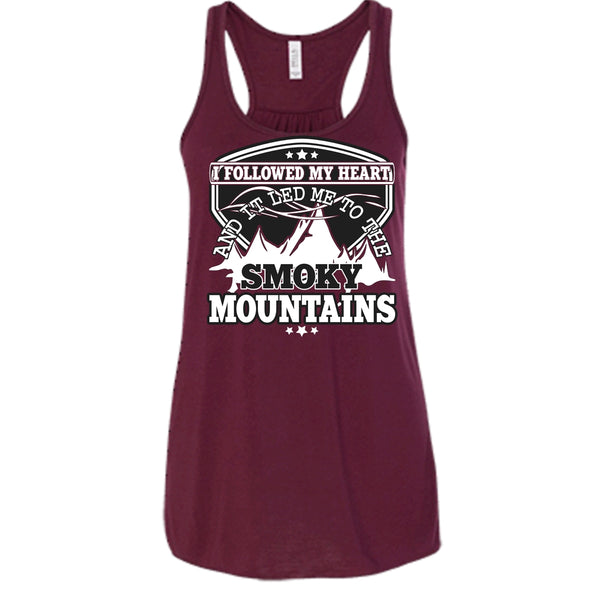 I Followed My Heary T Shirt, Led Me To The Smoky Mountains T Shirt, Cool T Shirt