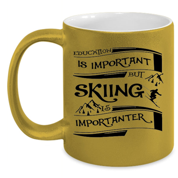 Skiing Is Importanter Coffee Mug, Education Is Important Accent Mug