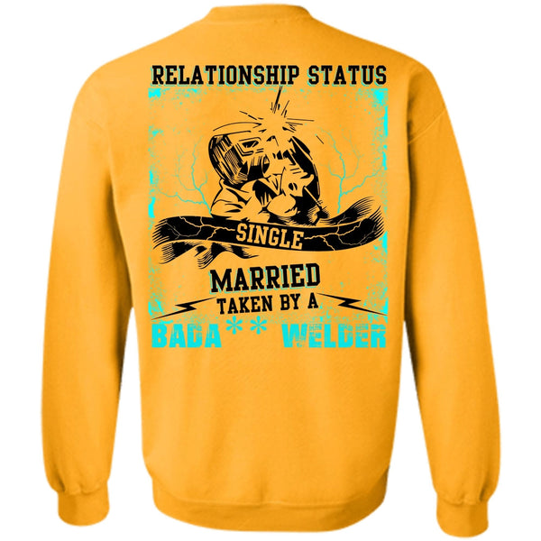 I Love Welding T Shirt, Married Taken By A Welder Sweatshirt