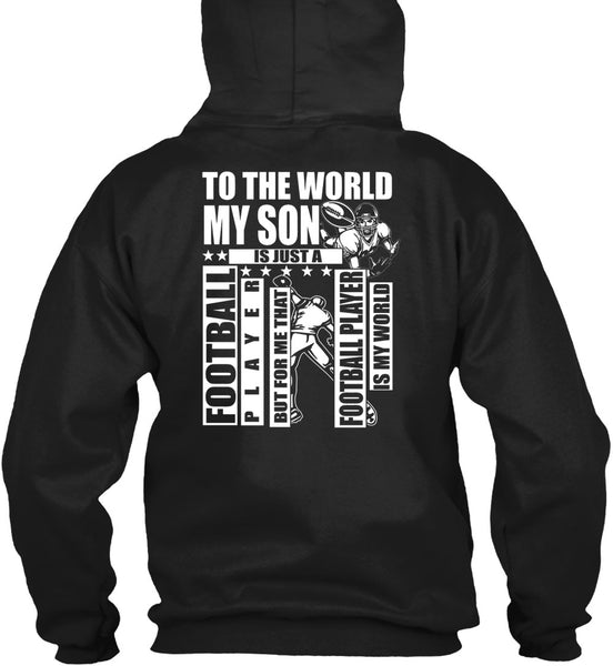 To The World My Son T Shirt, Football Player T Shirt