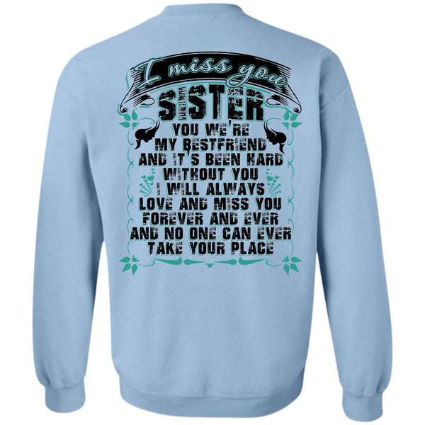 I Love Sister T Shirt, I Miss You Sister Sweatshirt