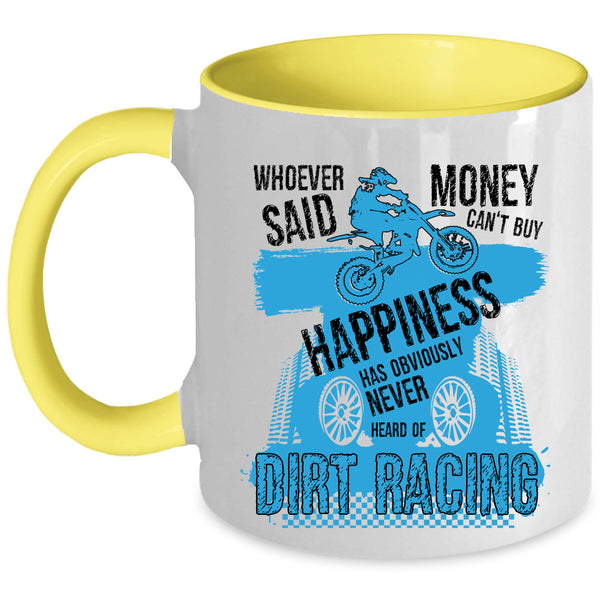Cool Racing Coffee Mug, Dirt Racing Make Me Happy Accent Mug