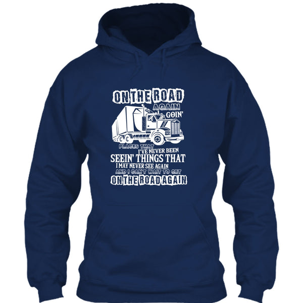 On The Road Again T Shirt, I Am A Trucker T Shirt
