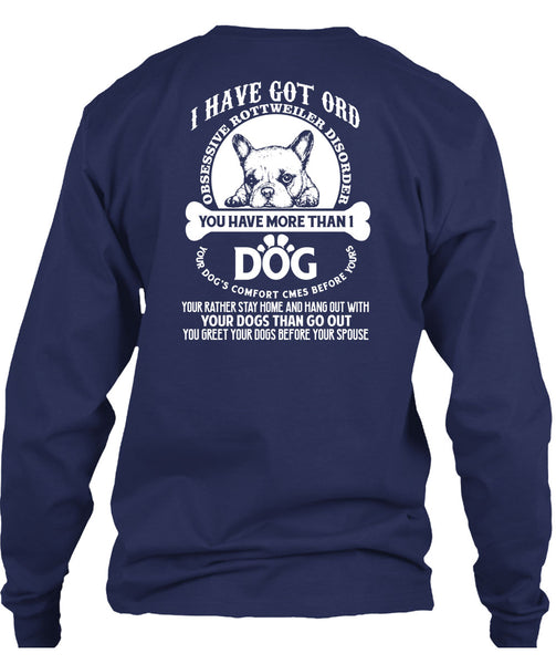 You Have More Than 1 Dog T Shirt, Your Dogs Than Go Out T Shirt