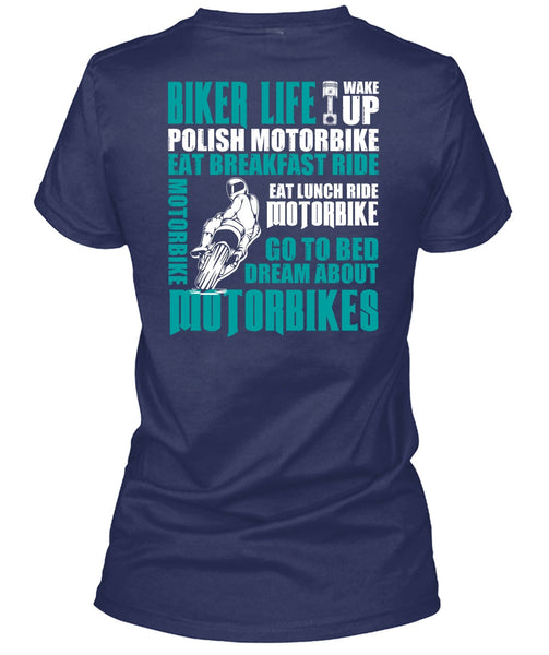 Biker Life T Shirt, Dream About Motorbikes T Shirt