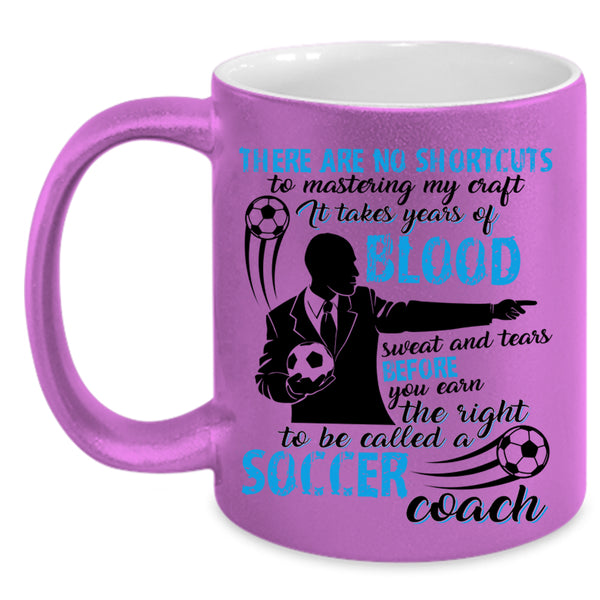 Funny Coach Coffee Mug, To Be Calles A Soccer Coach Accent Mug