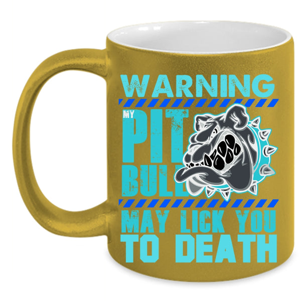 Cool Gift For Pitbull Owner Coffee Mug, My Pitbull Accent Mug