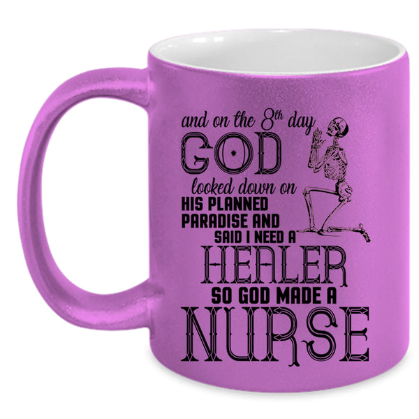 Funny Nurses Coffee Mug, On The 8th Day God Made A Nurse Accent Mug