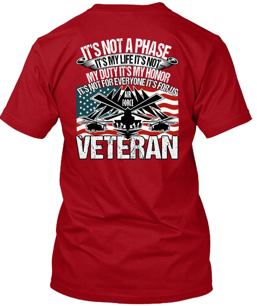 Air Force Veteran T Shirt, It's My Life T Shirt