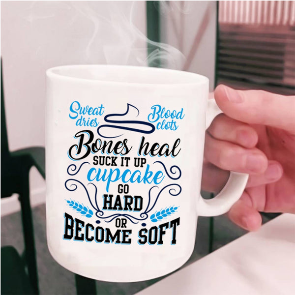 Funny Baking Coffee Mug, Cupcake Go Hard Or Become Soft Cup