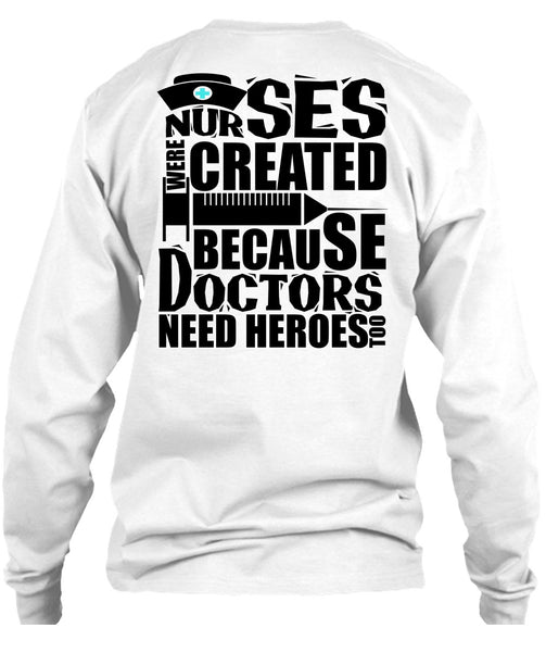 Nurses Were Created T Shirt, I Love Nursing T Shirt