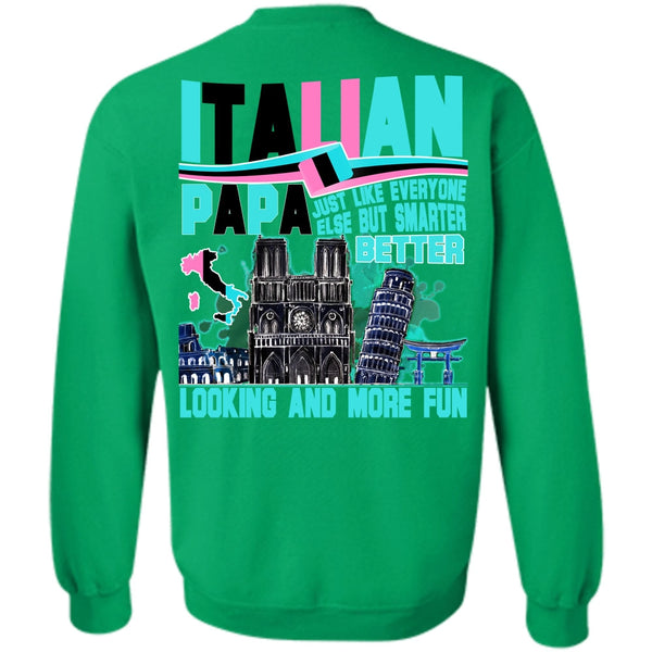 I Love Dad T Shirt, Italian Papa Sweatshirt