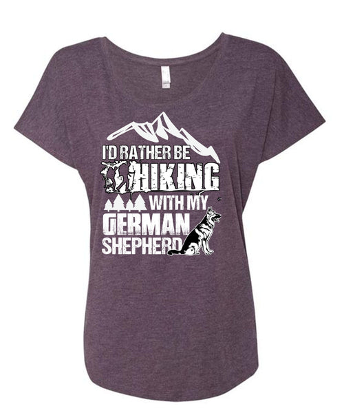 I'd Rather Be Hiking T Shirt, German Shepherd T Shirt, Cool Shirt (Ladies' Triblend Dolman Sleeve)