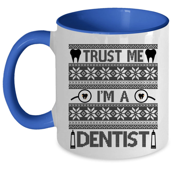 Christmas Gift For Dentist Coffee Mug, I'm A Dentist Accent Mug