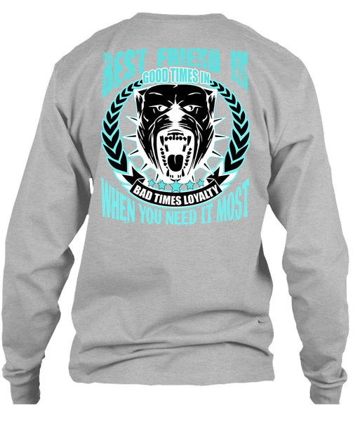 Best Friend In Good Times T Shirt, I Love Pit Bull T Shirt