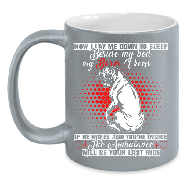 My Boxer Coffee Mug, Funny Gift For Boxer Lover Coffee Cup