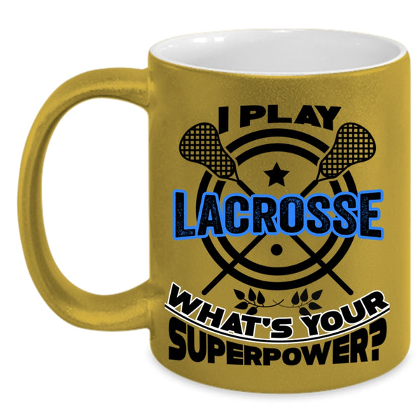 Cool Spoty Coffee Mug, I Play Lacrosse Accent Mug