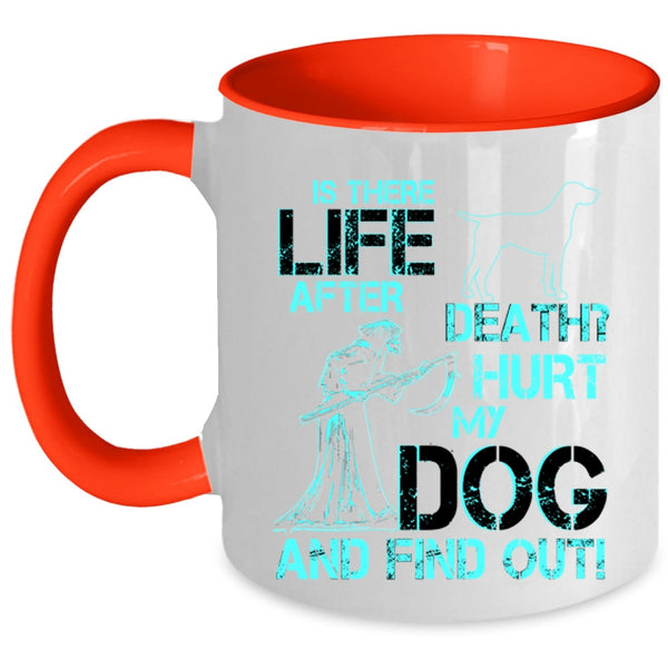 Cool Gift For Dog Lovers Coffee Mug, Don't Hurt My Dog Accent Mug