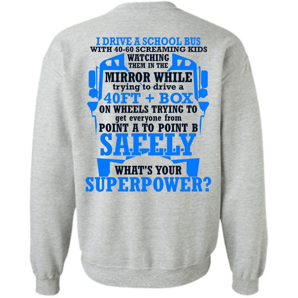 I Love Bus T Shirt, I Drive A School Bus Sweatshirt