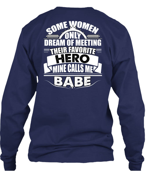 Calls Me Babe T Shirt, Being A Police T Shirt