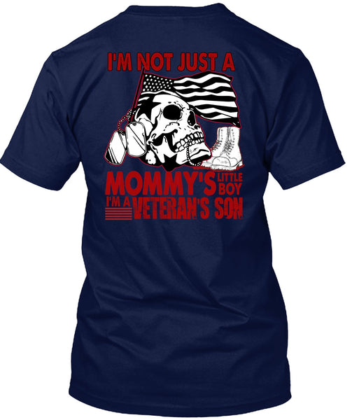 I'm A Veteran's Son T Shirt, Mommy's Little Boy T Shirt