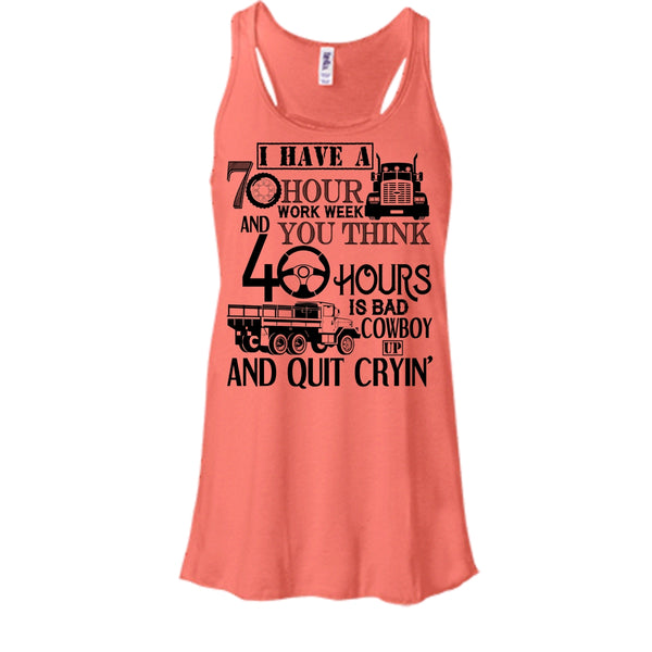 I Have A 10 Hour Work Week T Shirt, I'm A Trucker Tank Top