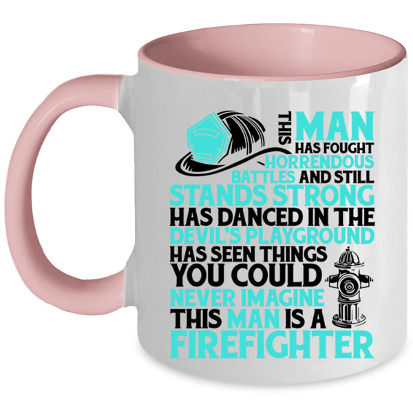 Cool Gift For My Husband Coffee Mug, This Man Is A Firefighter Accent Mug