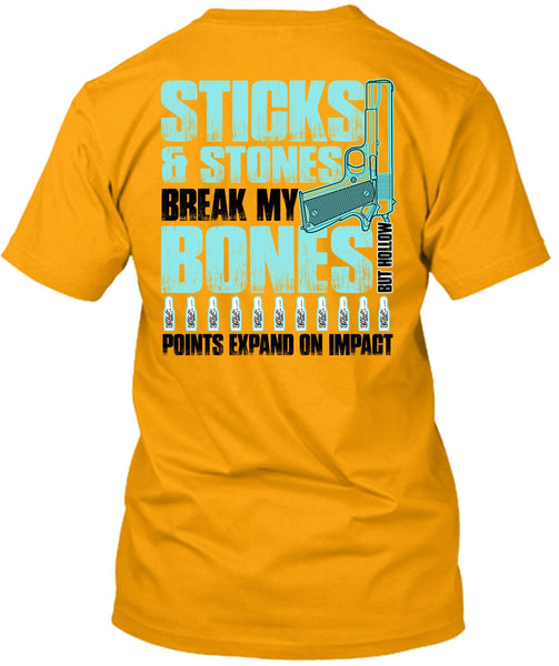 Sticks And Stones T Shirt, I Love Gunning T Shirt