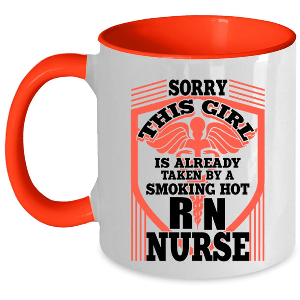 Beautiful Wife Coffee Mug, This Girl Is Already Taken By A Hot Nurse Accent Mug