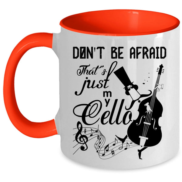 Cute Cello Player Coffee Mug, That's Just My Cello Accent Mug