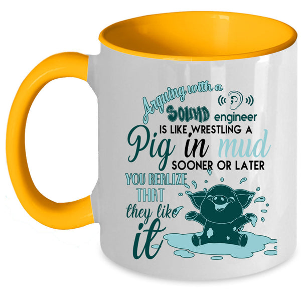 Awesome Engineer Coffee Mug, Arguing With A Sound Engineer Accent Mug
