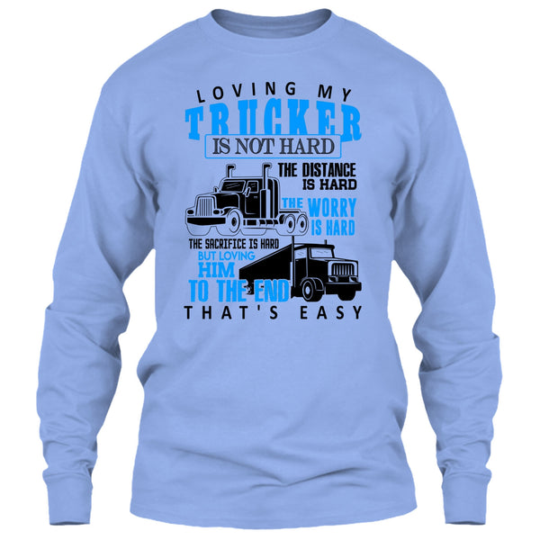 Loving My Trucker T Shirt, I'm A Trucker T Shirt