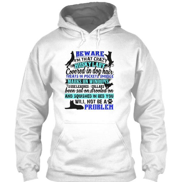 I'm That Crazy Husky Lady T Shirt, I Am A Dog Lover T Shirt