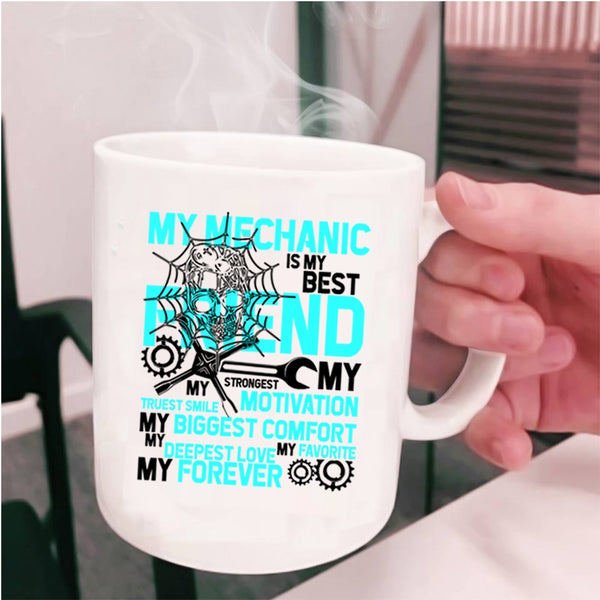 My Favorite My Forever Coffee Mug, My Mechanic Is My Best Friend Cup