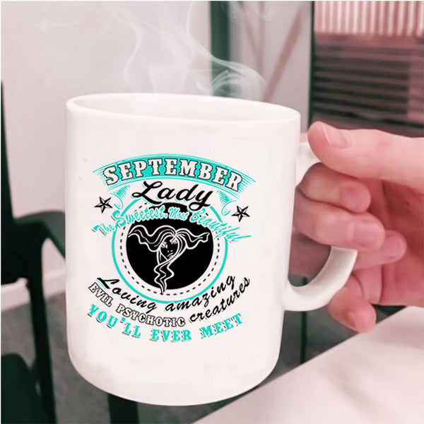 The Sweetest Most Beautiful Coffee Mug, September Lady Cup