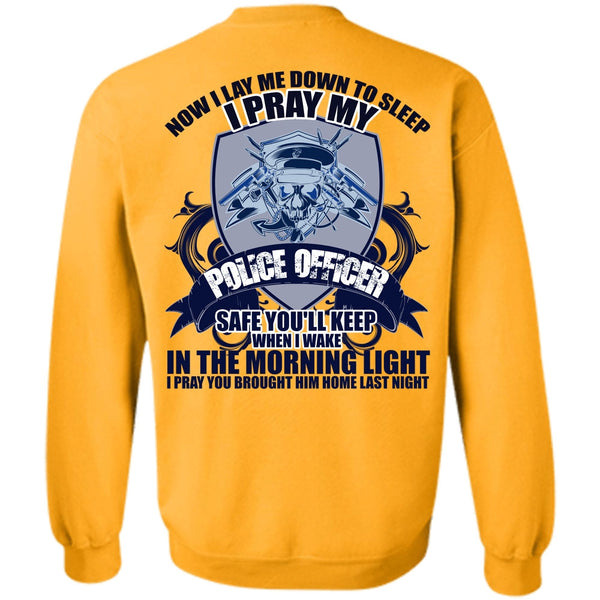 I Love Police T Shirt, I Pray My Police Officer Sweatshirt