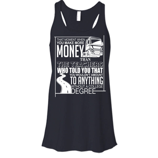 You Make More Money T Shirt, I'm A Trucker Tank Top
