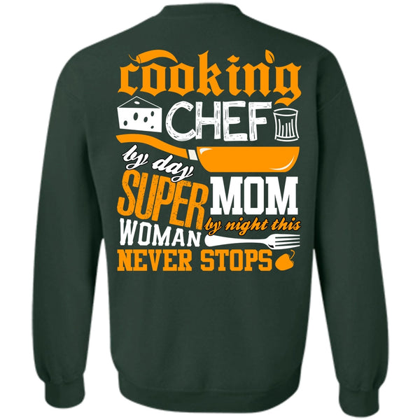 Mom By Night T Shirt, I Love Chef Sweatshirt