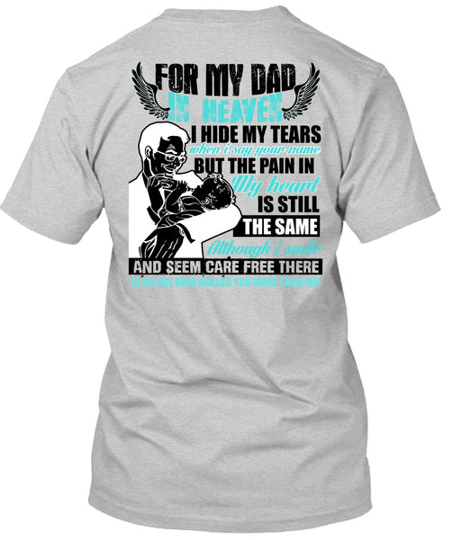 For My Dad In Heaven T Shirt, I Love My Dad T Shirt