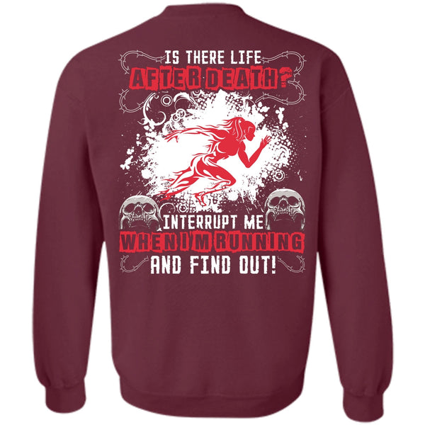 Is There Life After Death T Shirt, I Love Runner Sweatshirt