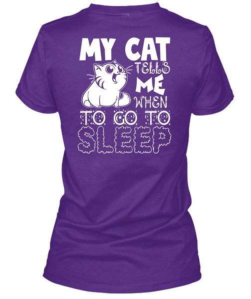 My Cat Tells Me T Shirt, To Go To Sleep T Shirt