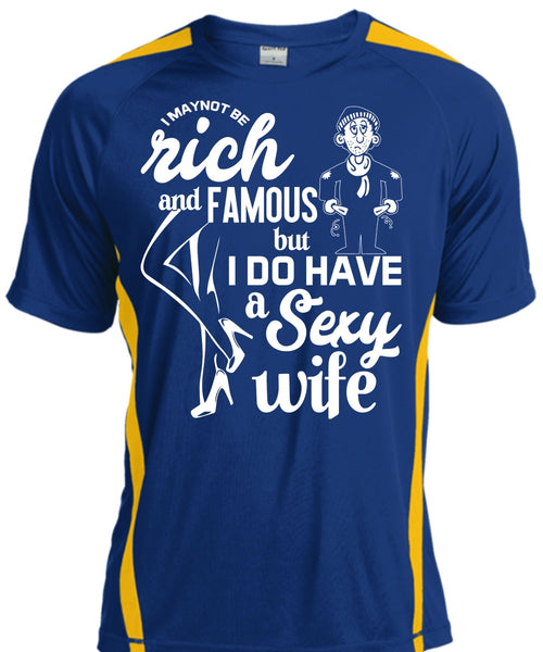 I Do Have A Wife T Shirt, I Maynot Be Rich T Shirt, Cool Shirt
