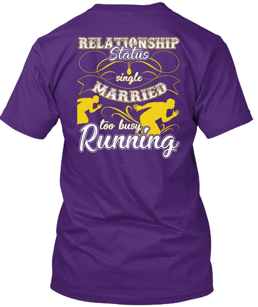 Married Too Busy Running T Shirt, I Love Running T Shirt