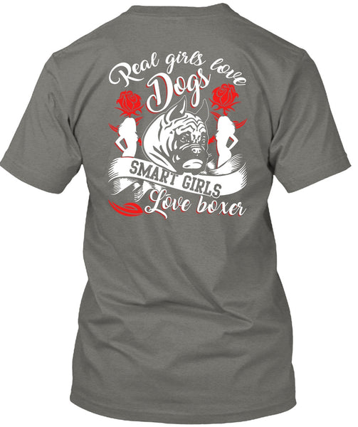 Real Girls Love Dogs T Shirt, Smart Girls Love Boxer T Shirt