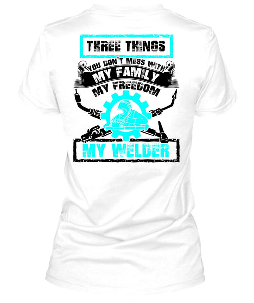 My Family My Freedom My Welder T Shirt, I Love Welding T Shirt