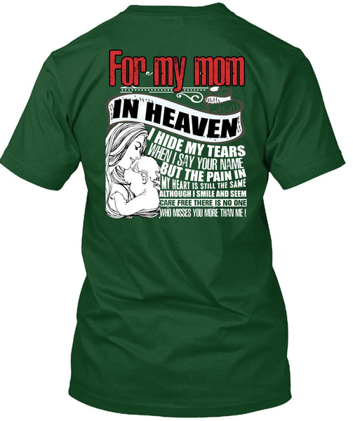 For My Mom In Heaven T Shirt, I Hide My Tears T Shirt