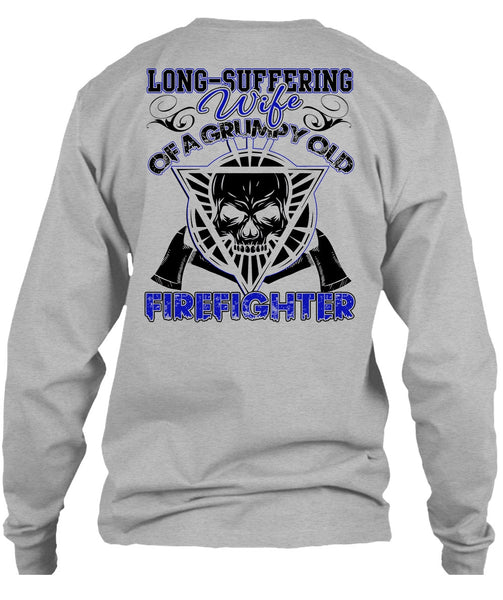 Long - Suffering Wife T Shirt, I Love Firefighter T Shirt