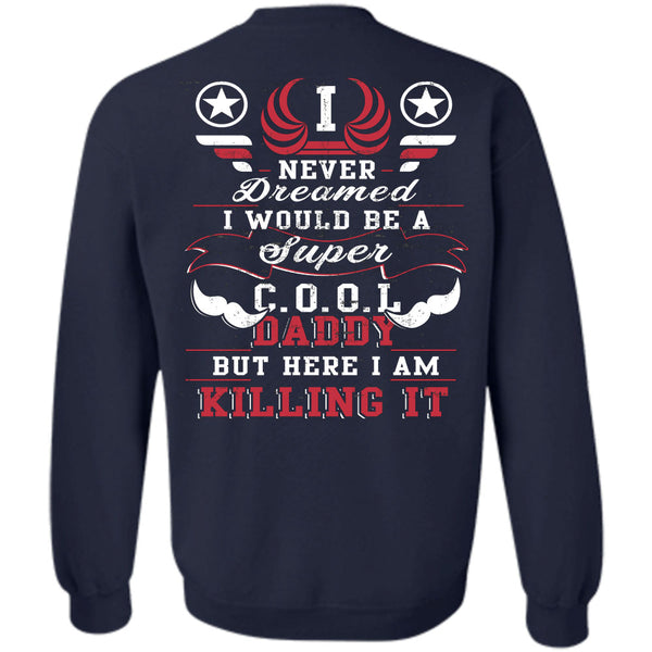 Being A Papa T Shirt, I Love Father Sweatshirt